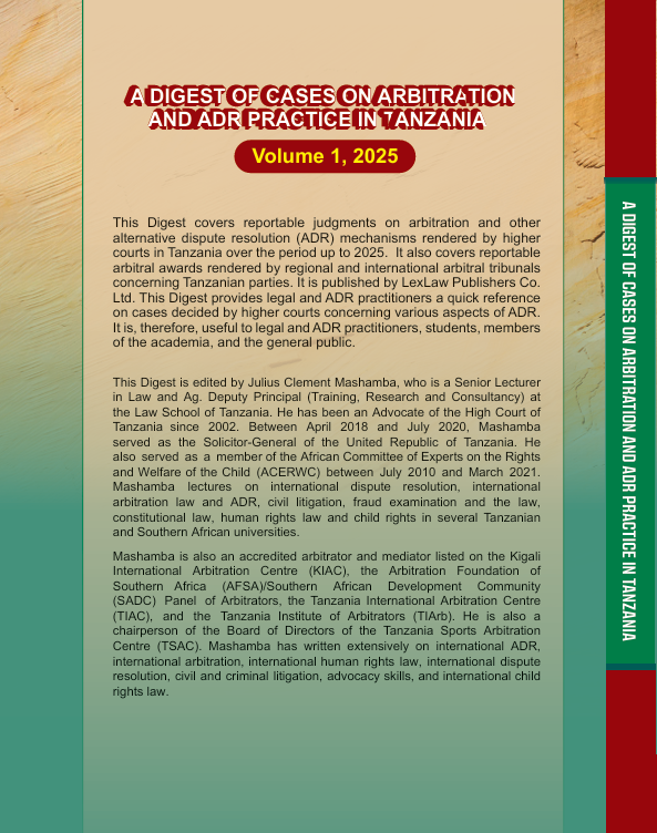 A DIGEST OF CASES ON ARBITRATION AND PRACTICE IN TANZANIA - Volume 1, 2025 - Image 2
