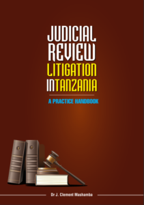 JUDICIAL REVIEW LITIGATION IN TANZANIA