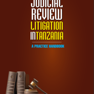 JUDICIAL REVIEW LITIGATION IN TANZANIA